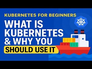 1. Kubernetes for Beginners: What Is Kubernetes & Why You Should Use It (Real Use Cases)