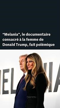 Un documentaire sort sur Melania Trump (et fait polémique)