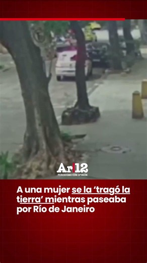 A woman was 'swallowed by the earth' while walking through Rio de Janeiro.