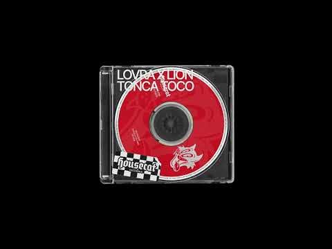 LOVRA, Lion - Tonca Toco [HOUSECAT]