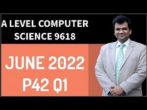 JUNE 2022 PAPER 42 - A Level Computer Science 9618