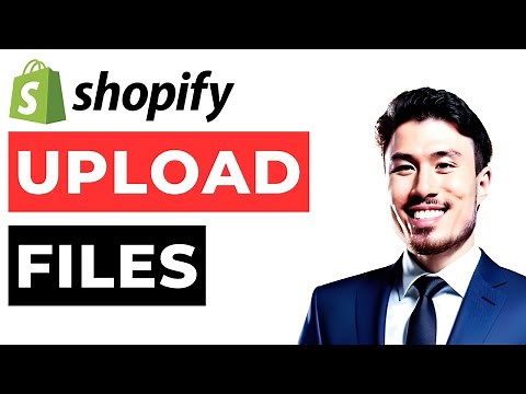 How to Upload Files to Shopify: Upload Files to Product Page Shopify
