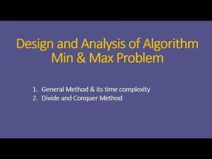 Min and Max Problem Using Divide and Conquer | Algorithm Explained