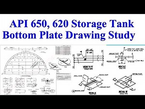 API 650, 620 Storage tank, bottom plate drawing study tutorial for beginners