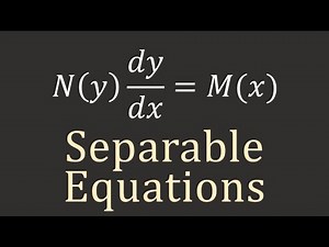 Calculus II: Separable Equations