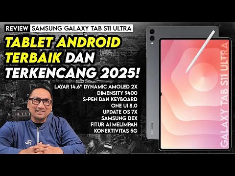 Tablet Android Terbaik dan Terkencang Tahun 2025! Review Samsung Galaxy Tab S11 Ultra