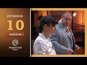 MASTERCHEF BRASIL (07/09/2021) | PARTE 4 | EP 10 | TEMP 08