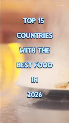 Top 15 Countries with the Best Food in the World #2026 #viral #food #countries