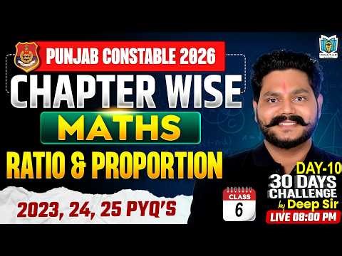 Punjab Police Constable 2026 | Ratio and Proportion Class-6 | Maths 30 Days Challenge by Deep Sir#10