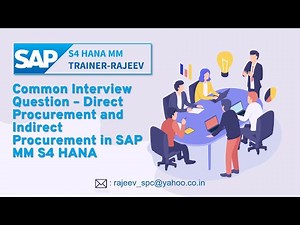 Direct and Indirect Procurement Process in SAP MM S4 HANA System