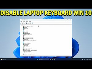 How To Disable Laptop Keyboard on Windows 10 - Quick Fix