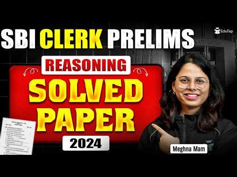 SBI Clerk Prelims Reasoning Previous Year Solved Paper 2025 | 35 Questions With Approach