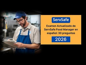 Updated ServSafe Food Manager 2026 Exam in Spanish: (30 real questions with answers)