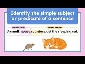 Grammar Guide: Identifying Simple Subjects & Predicates