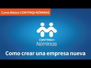 Curso Básico Contpaqi Nómina. Como dar de alta una empresa.
