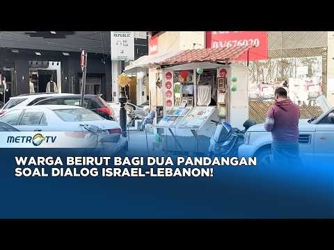 Reaksi Warga Beirut terhadap Pembicaraan Langsung Lebanon-Israel yang Difasilitasi AS
