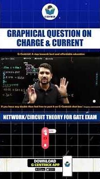 Graphical Question on Charge & Current || Network/Circuit Theory for GATE Exam