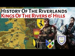 The Kings Of The Riverlands | History Of The Riverlands | House Of The Dragon History Lore Explained