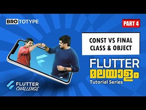 Part 4 | Const VS Final, Class & Object | Flutter Malayalam Tutorial Series