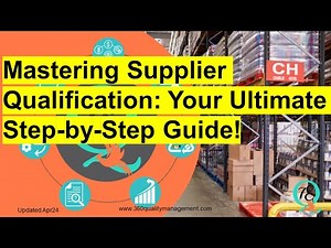 Step by step to qualify a supplier systematically in supplier quality management (updated)