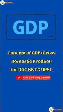 GDP Explained | Meaning, Types, Formula & Methods | UPSC & UGC NET Economics #ugcnet #economics #yt