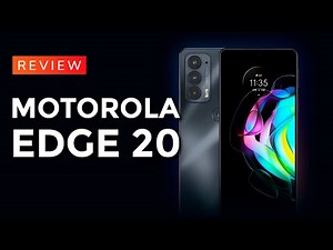 REVIEW: Motorola Edge 20 tem qualidade premium com preço competitivo