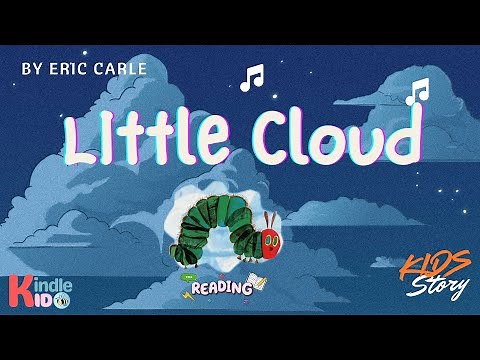 Little Cloud || Eric Carle || Kids Animated Story || Kids Learning || Kindlekid