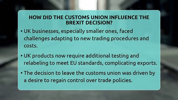 How Did The Customs Union Influence The Brexit Decision? - Moments That Shocked Us