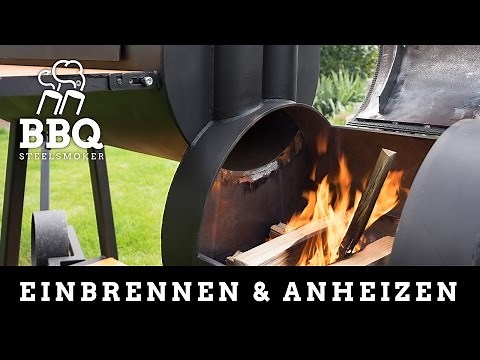 Smoker Griller Einbrennen & Anheizen - Anleitung [BBQ Steelsmoker]