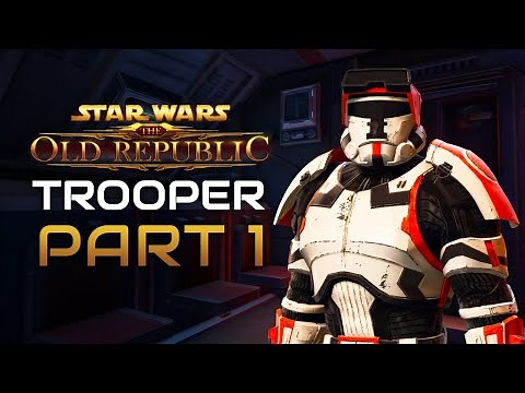 Star Wars: The Old Republic Playthrough | Trooper | Part 1: Hit the Ground Running