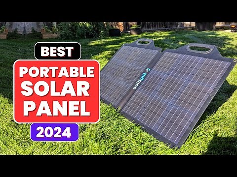 5 Best Portable Solar Panels 2024 | Solar Panels Review 2024