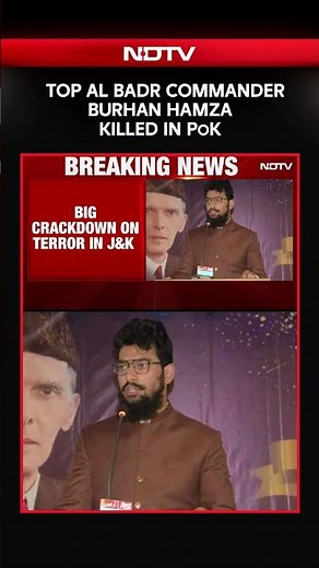 Top Al Badr Commander Burhan Hamza Killed In Pakistan-Occupied Kashmir