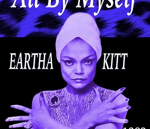 All By Myself: The Eartha Kitt Story Summary, Latest News, Trailer, Cast, Where to Watch and More