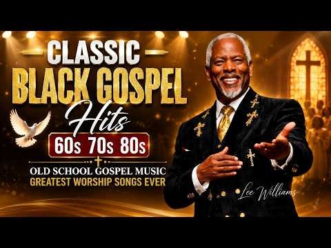Classic Black Gospel Hits 60s 70s 80s | Old School Gospel Music | Greatest Worship Songs Ever