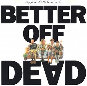 Various - Better Off Dead (Original A&M Soundtrack)