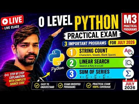 O Level Python Practical Exam | String Count | Linear Search | Sum of Series | M3 Practical Programs