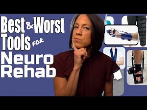 Best and Worst Tools for Neuro Rehab