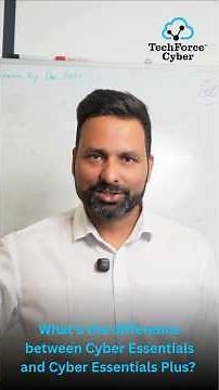 What’s the real difference between Cyber Essentials and Cyber Essentials Plus?