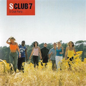 S Club 7 - S Club Party