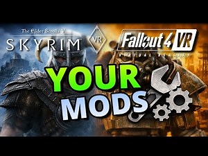 Skyrim VR & Fallout 4 VR Mods YOU Recommend (Let’s Support Modders!)