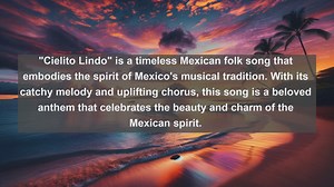 Melodies of Mexico: Top 10 Beautiful Songs from the Land of Mariachi