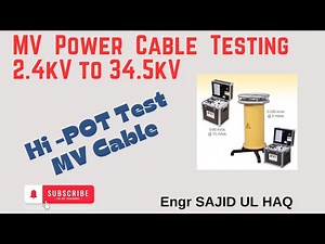 Hi-Pot Testing: Medium Voltage Cables (2.4kV - 34.5kV)