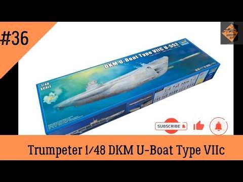 Episode 36 Legacy Build of Trumpeters 1/48 Type VIIc U-Boat.