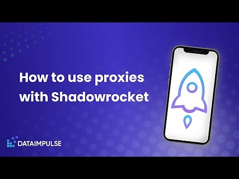 Configuring proxies in Shadowrocket: iOS & Android step-by-step tutorial