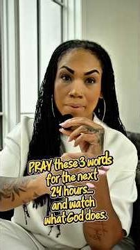 The 3-Word Prayer That Could Change Your Next 24 Hours