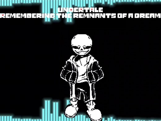 UNDERTALE「特殊事件」Remembering the remnants of a dream［忆残梦］