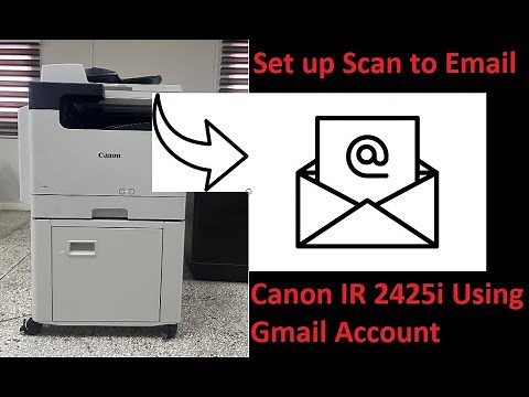 How to Set up Scan to Email on Canon IR [2425, 2425i] Using Gmail Account Step by Step