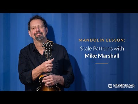 Bluegrass Mandolin Lesson: Scale Patterns with Mike Marshall || ArtistWorks