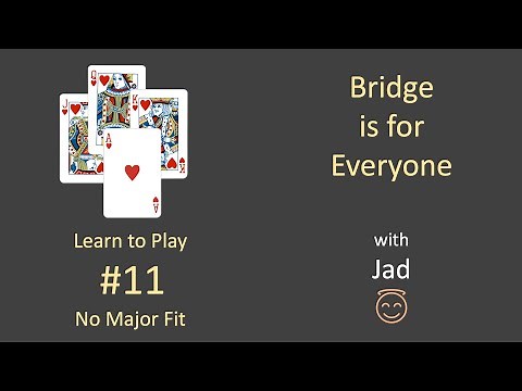Bridge is for Everyone - Learn to Play #11 - No Major Fit