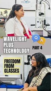 Wavelight Plus Procedure Time, Eligibility & Risks | Bladeless, Stitchless, Painless LASIK | Part 4